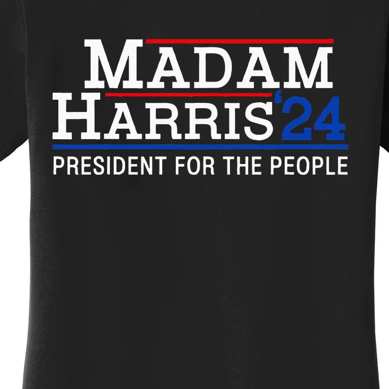 Madam Harris President For The People Kamala Harris 2024 Women's T-Shirt