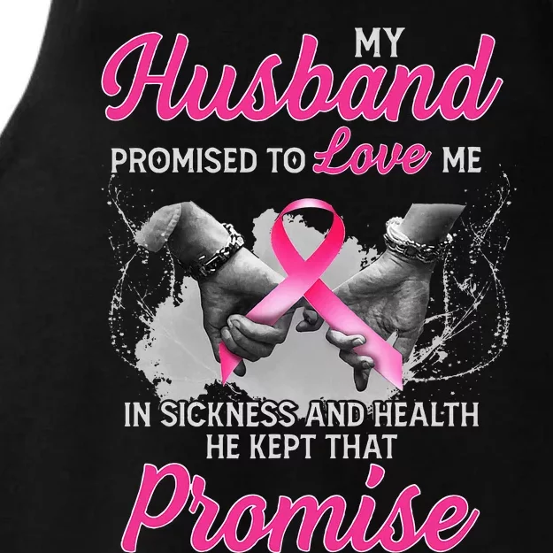 My Husband Promised To Love Me In Sickness Breast Cancer Ladies Tri-Blend Wicking Tank