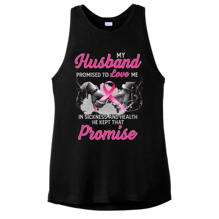 My Husband Promised To Love Me In Sickness Breast Cancer Ladies Tri-Blend Wicking Tank