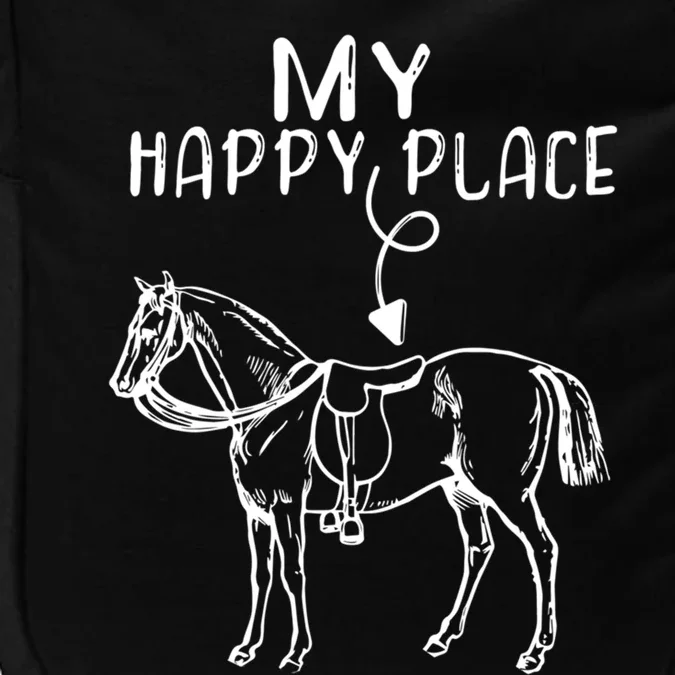 My Happy Place Horse Lover Horseback Riding Equestrian Gift Impact Tech Backpack