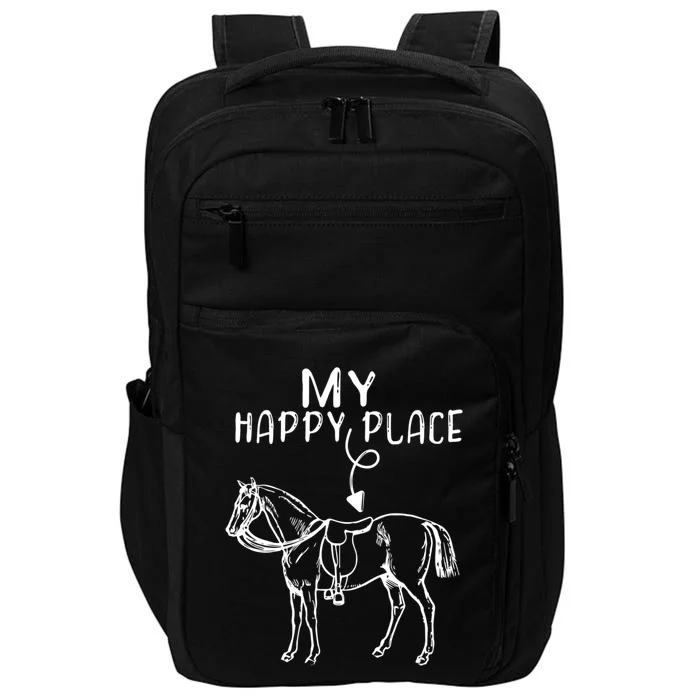 My Happy Place Horse Lover Horseback Riding Equestrian Gift Impact Tech Backpack