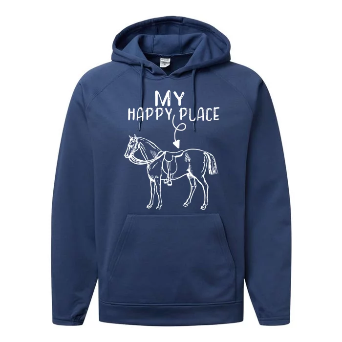 My Happy Place Horse Lover Horseback Riding Equestrian Gift Performance Fleece Hoodie