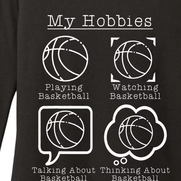 My Hobbies Playing Basketball Funny Basketball Player Womens CVC Long Sleeve Shirt