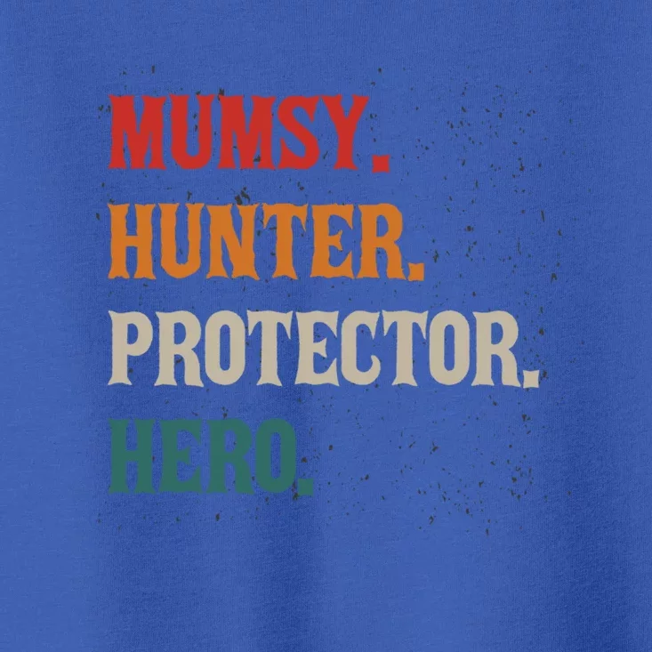 Mumsy Hunter Protector Hero Mom Mama Hunting Gift Toddler T-Shirt