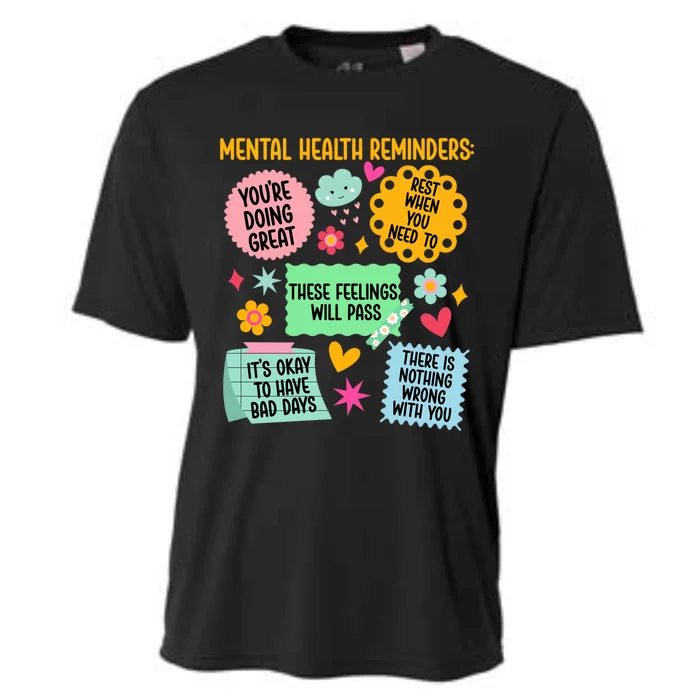 Mental Health Reminders Gift Cooling Performance Crew T-Shirt