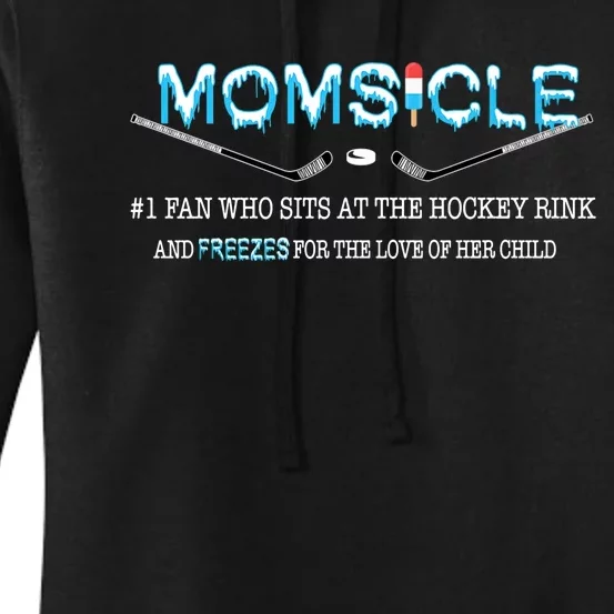 Momsicle Hockey Rink And Freezes Funny Women's Pullover Hoodie