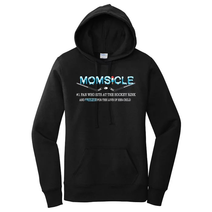 Momsicle Hockey Rink And Freezes Funny Women's Pullover Hoodie