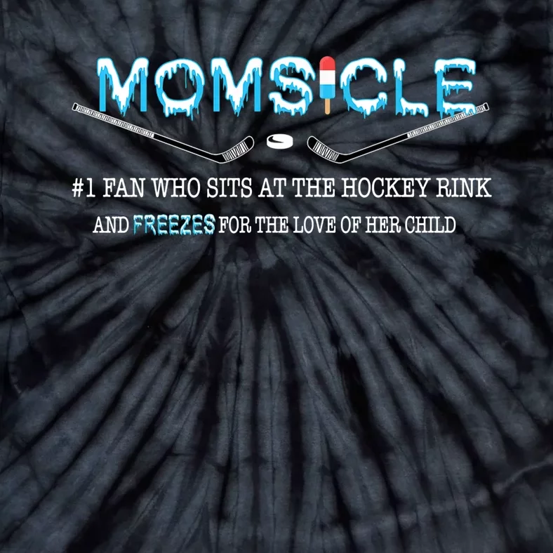 Momsicle Hockey Rink And Freezes Funny Tie-Dye T-Shirt