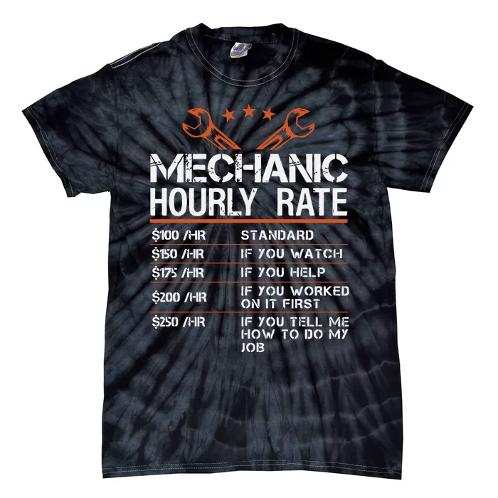 Mechanic Hourly Rate Tie-Dye T-Shirt