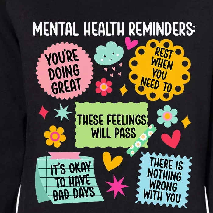 Mental Health Reminders Mental Health Awareness Month Womens California Wash Sweatshirt