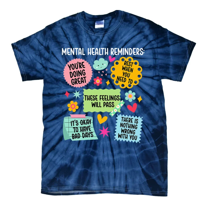 Mental Health Reminders Mental Health Awareness Month Tie-Dye T-Shirt