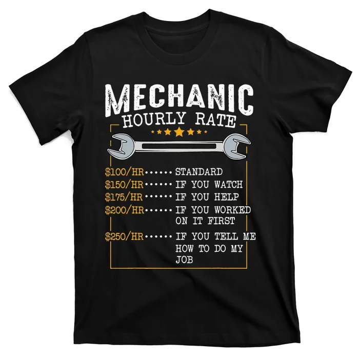 Mechanic Hourly Rate Labor Rates Funny CoWorkers Car Lover T-Shirt