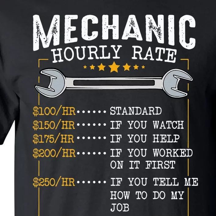 Mechanic Hourly Rate Labor Rates Funny CoWorkers Car Lover Tall T-Shirt