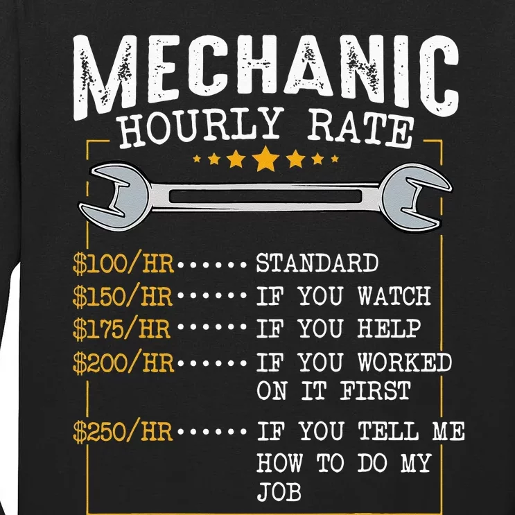 Mechanic Hourly Rate Labor Rates Funny CoWorkers Car Lover Tall Long Sleeve T-Shirt