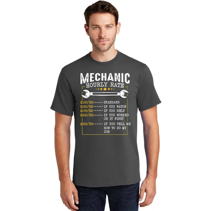 Mechanic Hourly Rate Labor Rates Funny CoWorkers Car Lover Tall T-Shirt