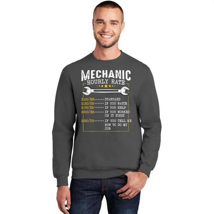 Mechanic Hourly Rate Labor Rates Funny CoWorkers Car Lover Tall Sweatshirt