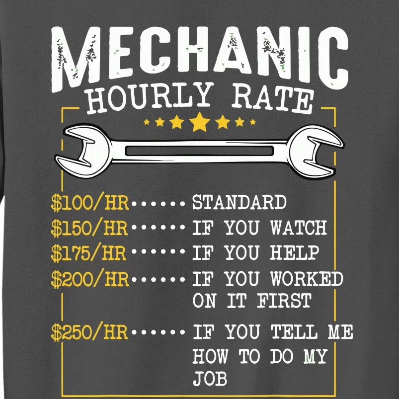 Mechanic Hourly Rate Labor Rates Funny CoWorkers Car Lover Tall Sweatshirt