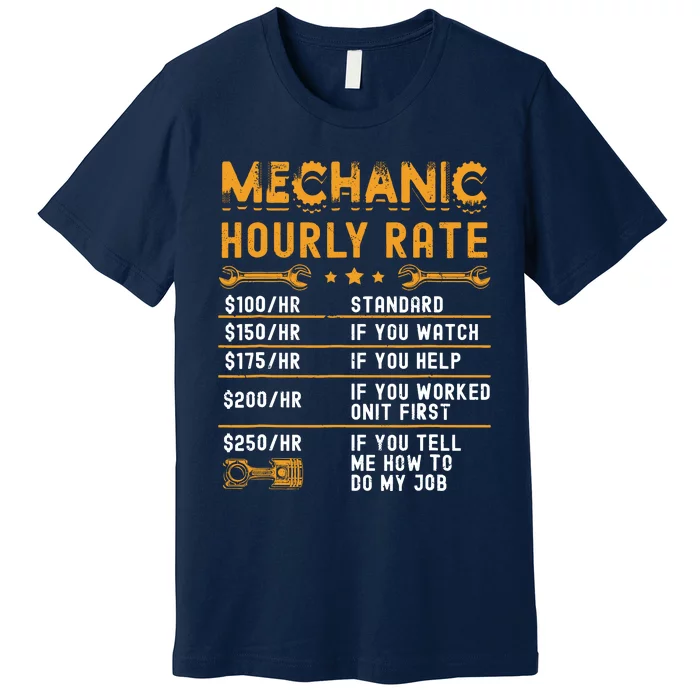 Mechanic Hourly Rate Labor Rates Funny Vintage Graphic Premium T-Shirt