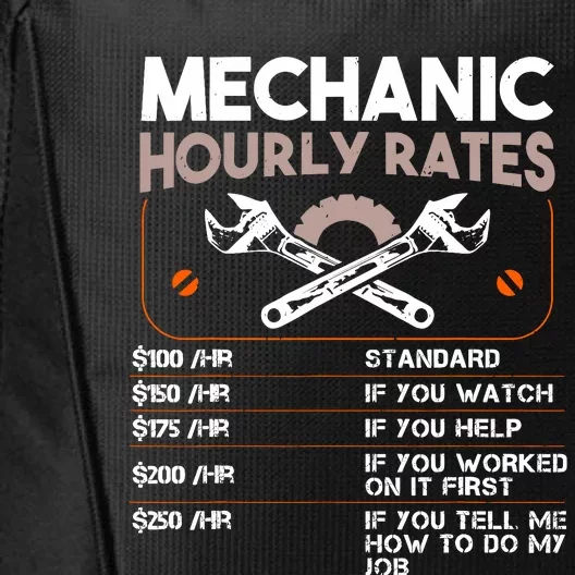 Mechanic Hourly Rate Gift For Funny Labor Rates City Backpack