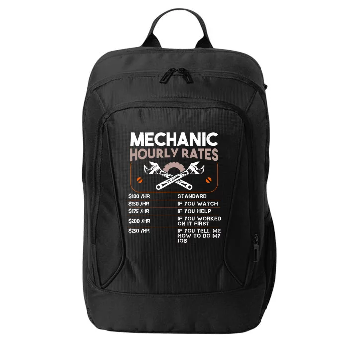 Mechanic Hourly Rate Gift For Funny Labor Rates City Backpack