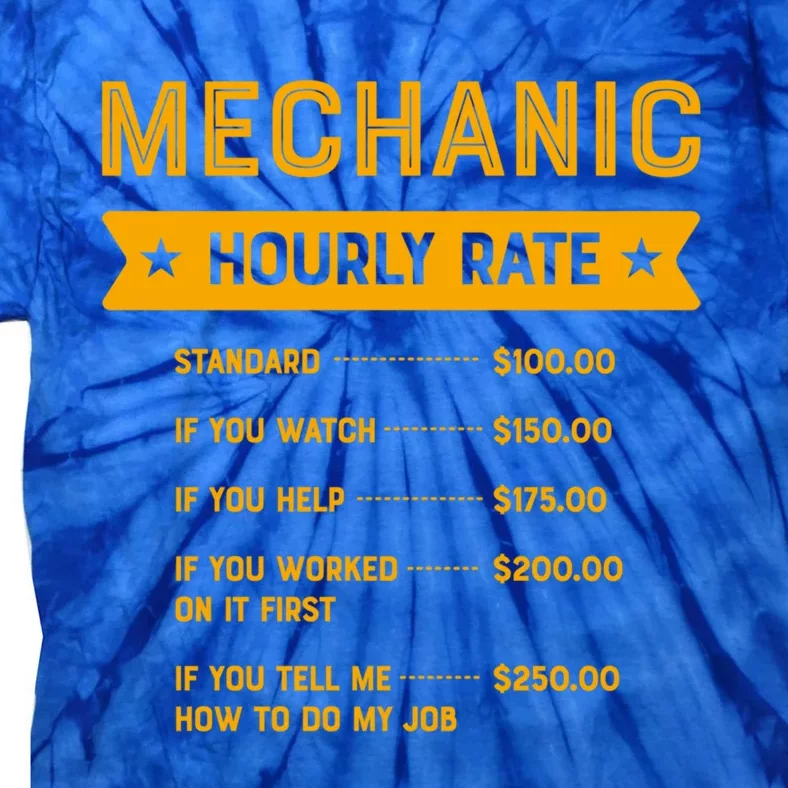 Mechanic Hourly Rate Labour Day Service Workers Day Gift Tie-Dye T-Shirt