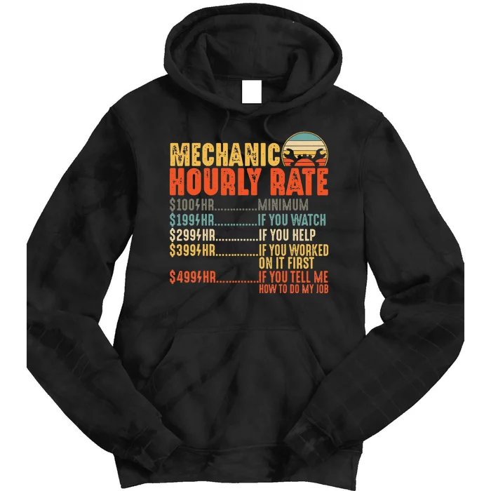 Mechanic Hourly Rate Gifts Funny Mechanics Labor Rates Tie Dye Hoodie