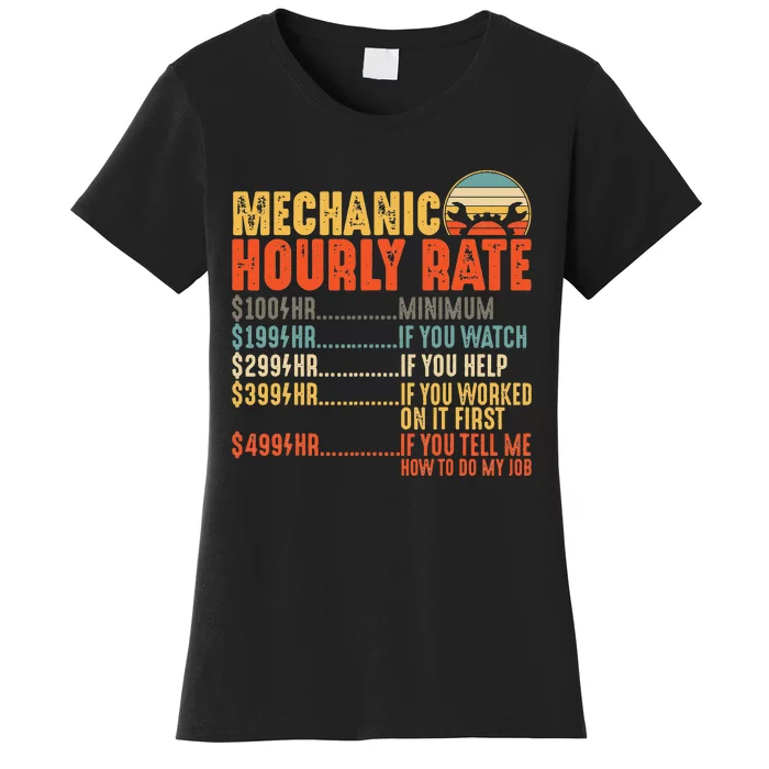 Mechanic Hourly Rate Gifts Funny Mechanics Labor Rates Women's T-Shirt