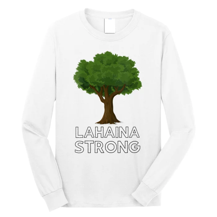 Maui Hawaii Strong Maui Wildfire Lahaina Survivor Long Sleeve Shirt