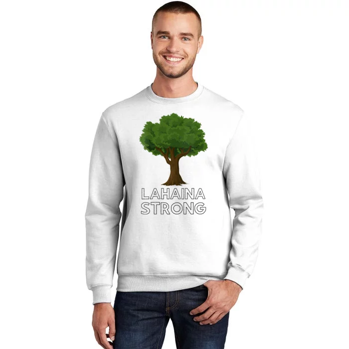 Maui Hawaii Strong Maui Wildfire Lahaina Survivor Sweatshirt