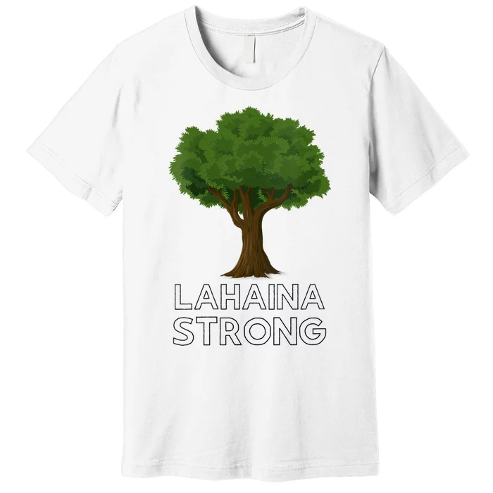 Maui Hawaii Strong Maui Wildfire Lahaina Survivor Premium T-Shirt