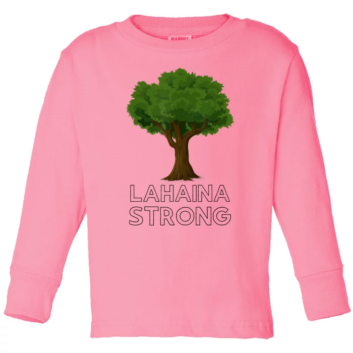 Maui Hawaii Strong Maui Wildfire Lahaina Survivor Toddler Long Sleeve Shirt