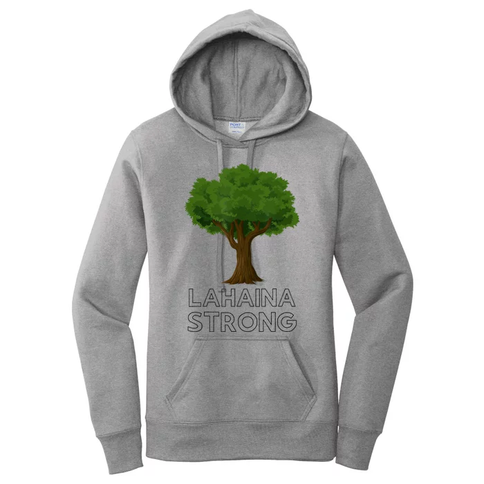 Maui Hawaii Strong Maui Wildfire Lahaina Survivor Women's Pullover Hoodie