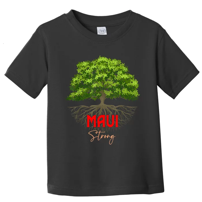 Maui Hawaii Strong Toddler T-Shirt