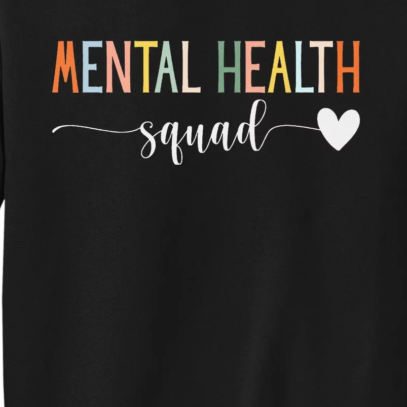 Mental Health Squad Brain Illness Mental Health Awareness Tall Sweatshirt