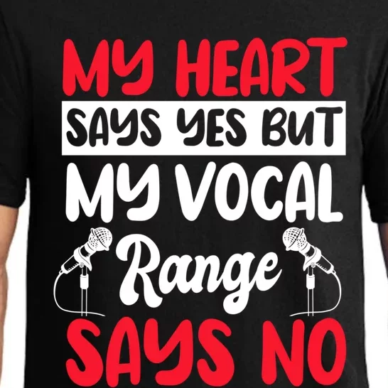 My Heart Says Yes But My Vocal Range Says No Karaoke Ktv Funny Gift Pajama Set