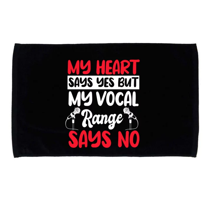 My Heart Says Yes But My Vocal Range Says No Karaoke Ktv Funny Gift Microfiber Hand Towel