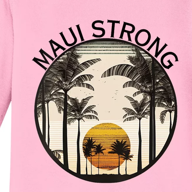 Maui Hawaii Strong Pray For Maui Pray For Lahaina Hawaii Baby Long Sleeve Bodysuit