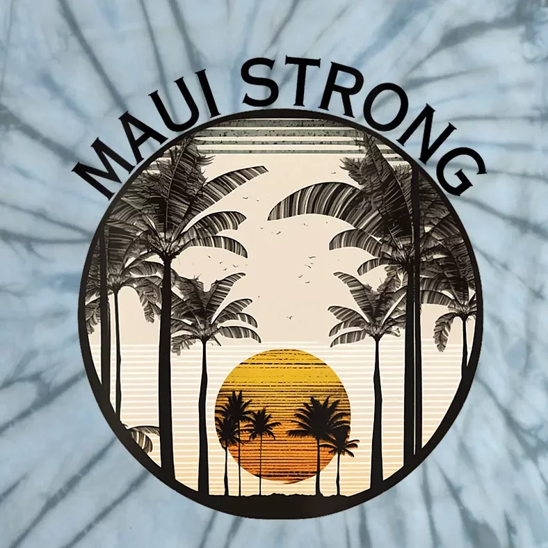 Maui Hawaii Strong Pray For Maui Pray For Lahaina Hawaii Tie-Dye T-Shirt