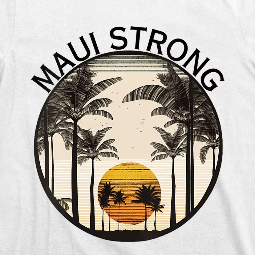 Maui Hawaii Strong Pray For Maui Pray For Lahaina Hawaii T-Shirt