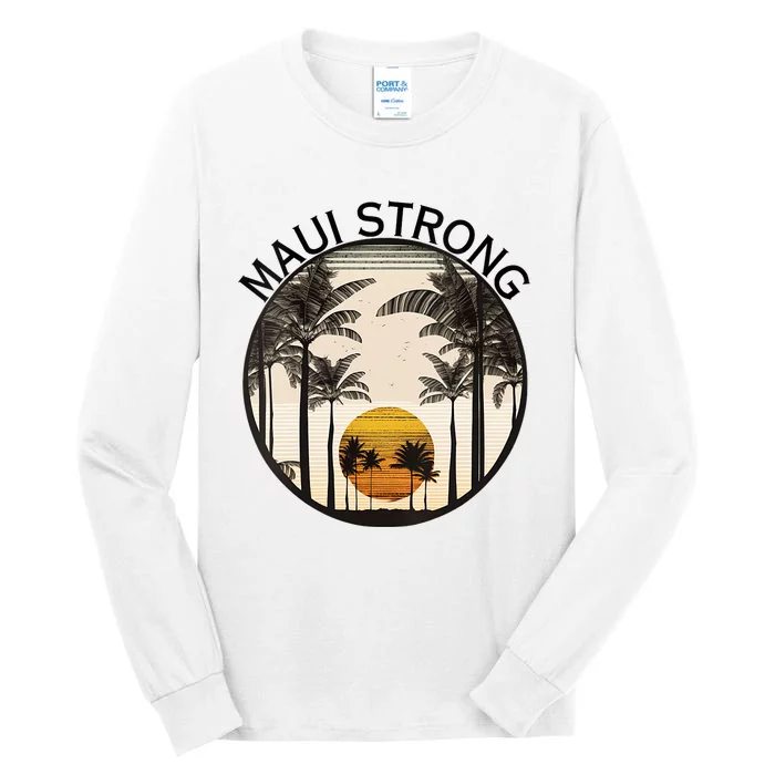 Maui Hawaii Strong Pray For Maui Pray For Lahaina Hawaii Tall Long Sleeve T-Shirt