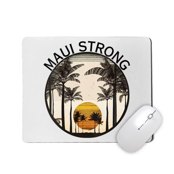 Maui Hawaii Strong Pray For Maui Pray For Lahaina Hawaii Mousepad