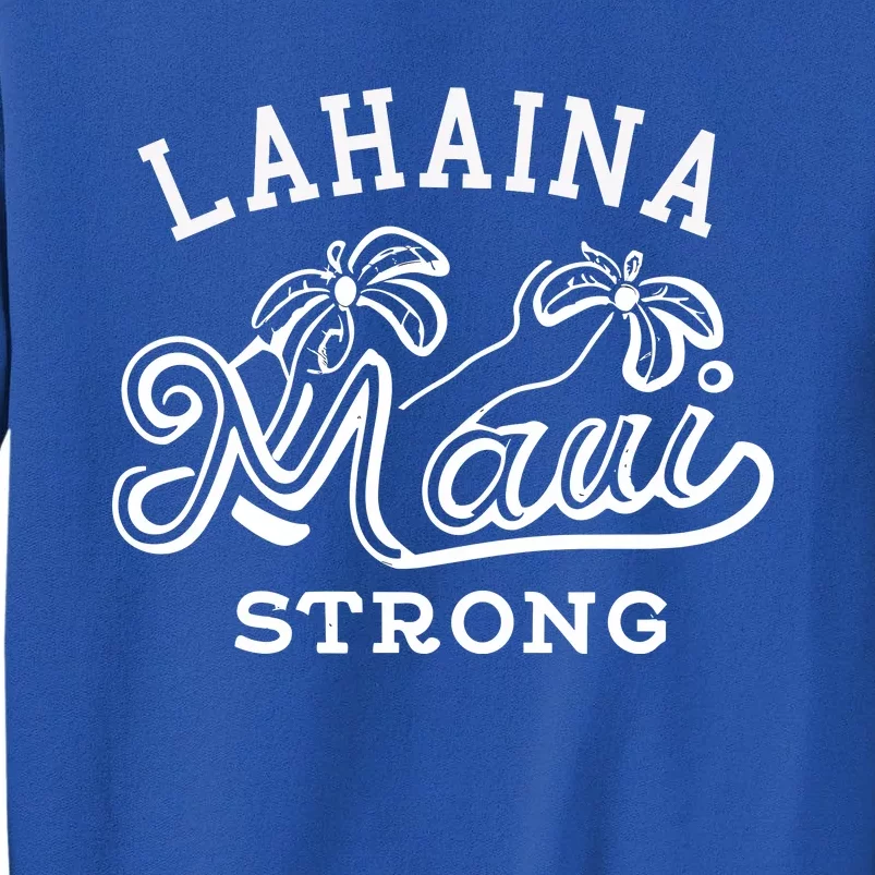 Maui Hawaii Shoreline Supportive Golden Maui Strong Lahaina Banyan Tree Tall Sweatshirt