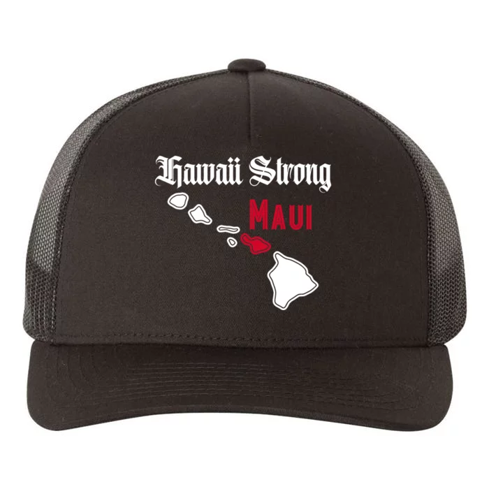 Maui Hawaii Strong Hawaii Stay With Maui Hawaii Yupoong Adult 5-Panel Trucker Hat