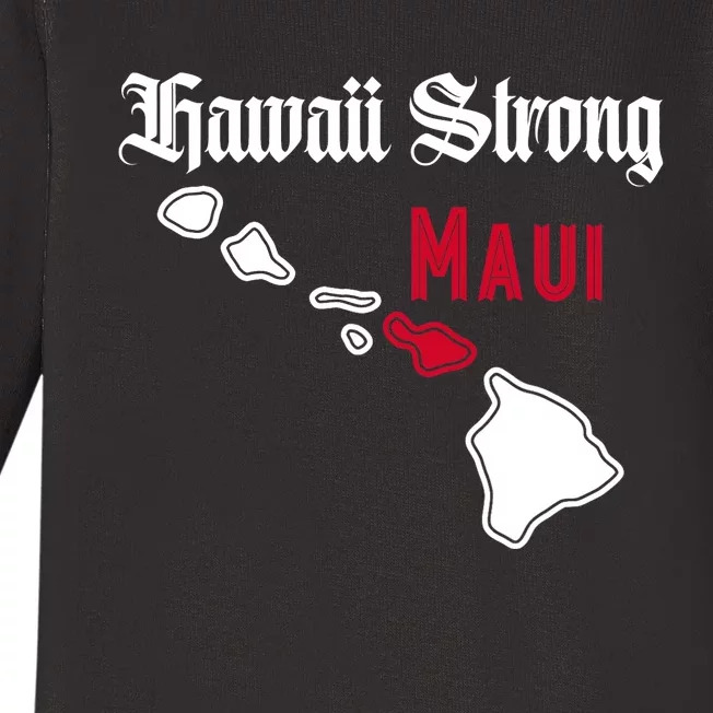 Maui Hawaii Strong Hawaii Stay With Maui Hawaii Baby Long Sleeve Bodysuit