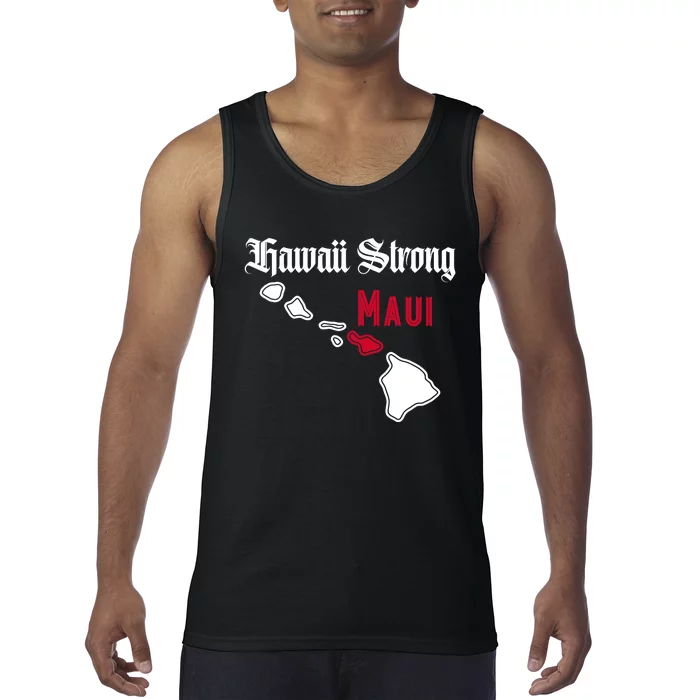 Maui Hawaii Strong Hawaii Stay With Maui Hawaii Tank Top