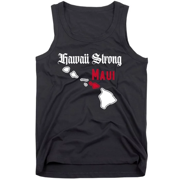 Maui Hawaii Strong Hawaii Stay With Maui Hawaii Tank Top