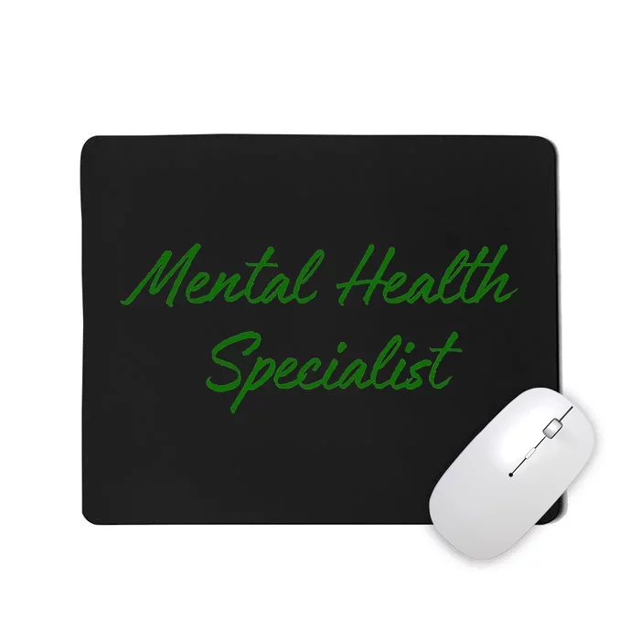 Mental Health Specialist Mousepad