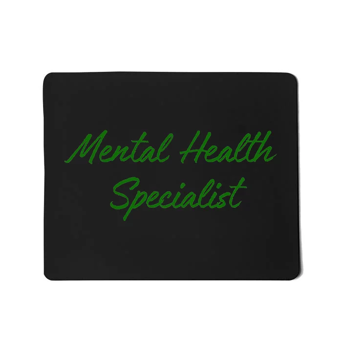 Mental Health Specialist Mousepad