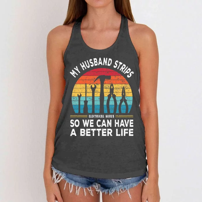 My Husband Strips Wires Lineman and Funny Electrician Women's Knotted Racerback Tank