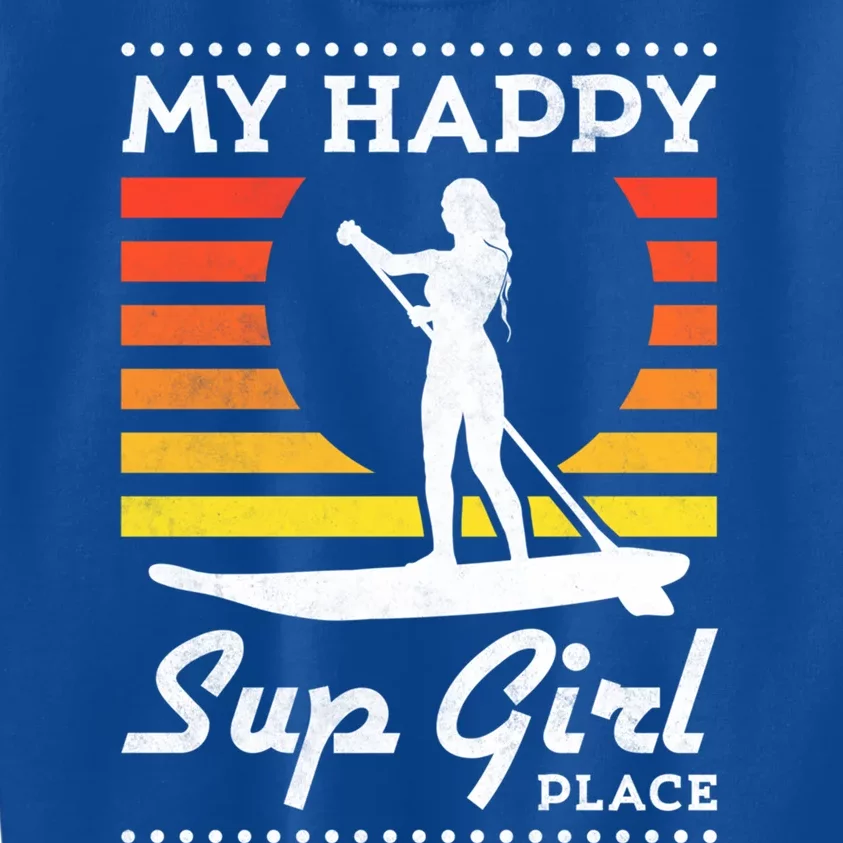 My Happy Sup Place Meaningful Gift Kids Sweatshirt